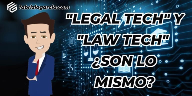Read more about the article «Legal Tech y Law Tech» ¿Son lo mismo?