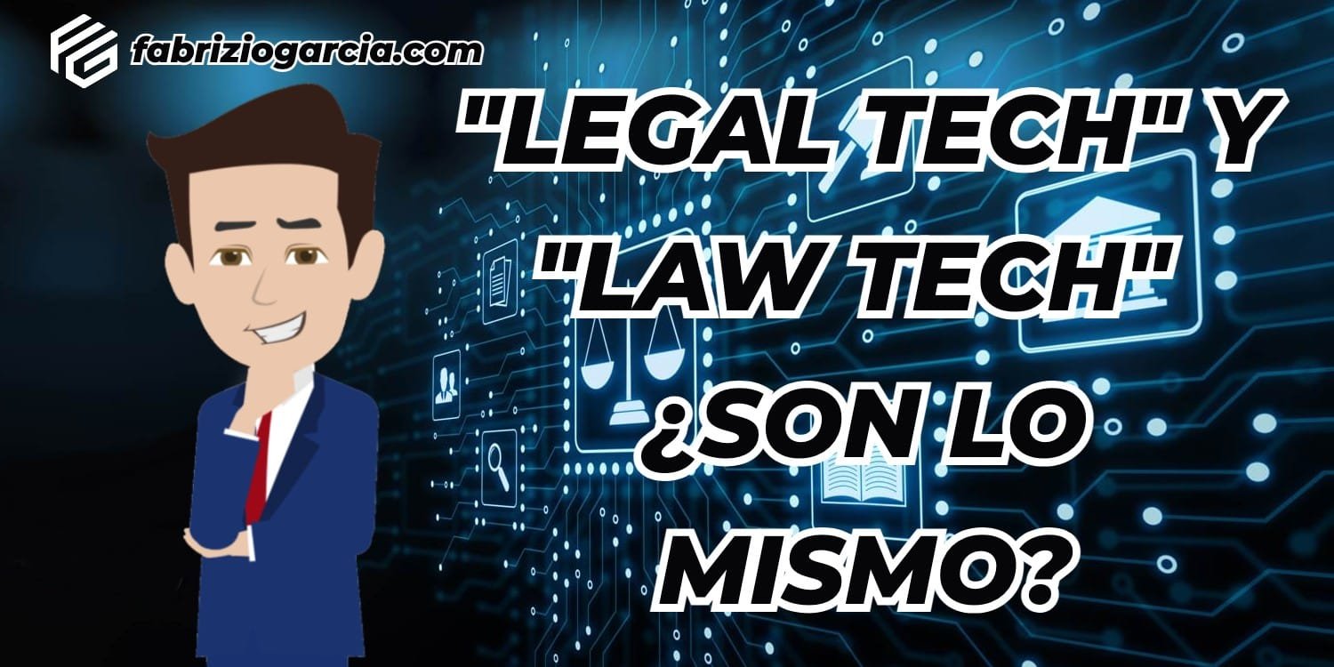 Read more about the article «Legal Tech y Law Tech» ¿Son lo mismo?