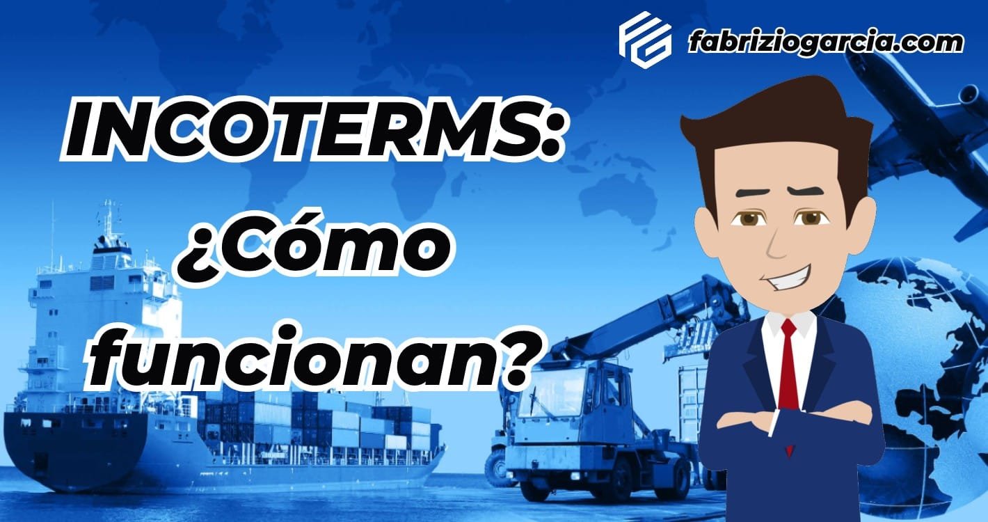 Read more about the article INCOTERMS: ¿Qué son? ¿Cómo funcionan?